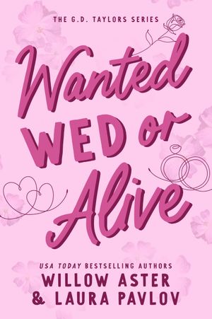 Wanted Wed Or Alive