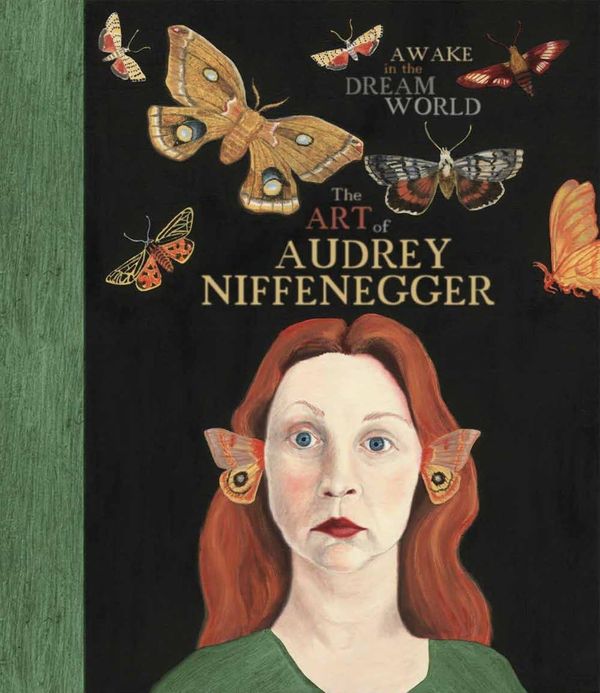 Awake in the Dream World: The Art of Audrey Niffenegger Book Cover