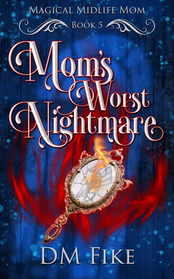 Mom's Worst Nightmare Book Cover