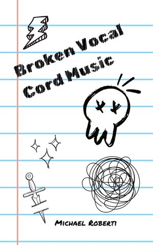 Broken Vocal Cord Music