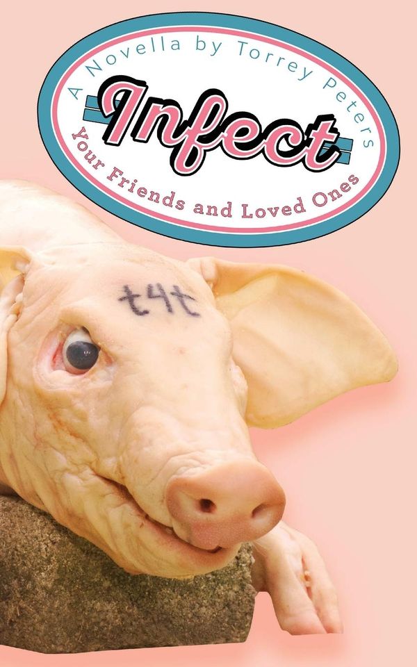 Infect Your Friends and Loved Ones Book Cover