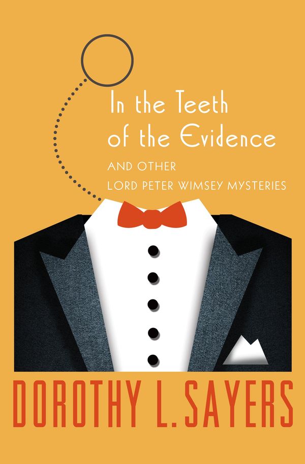 In the Teeth of the Evidence Book Cover