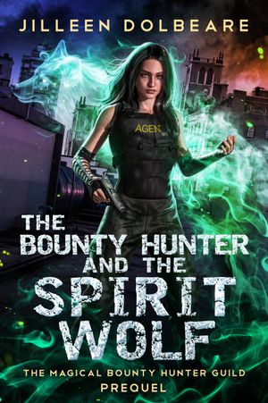 The Bounty Hunter and the Spirit Wolf