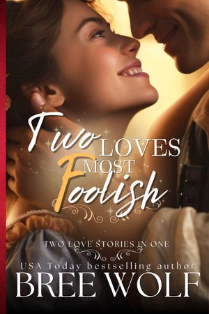 Two Loves Most Foolish