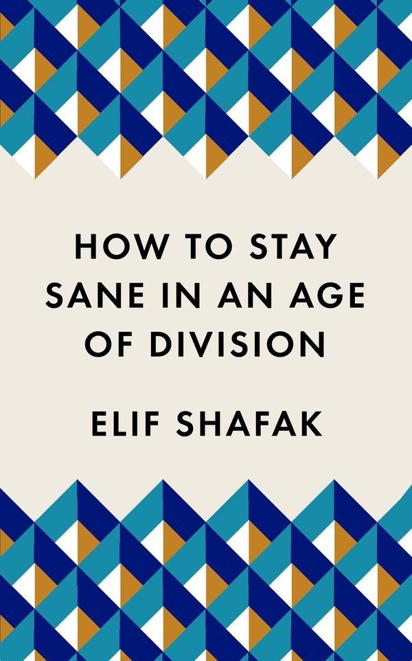 How To Stay Sane In An Age Of Division Book Cover