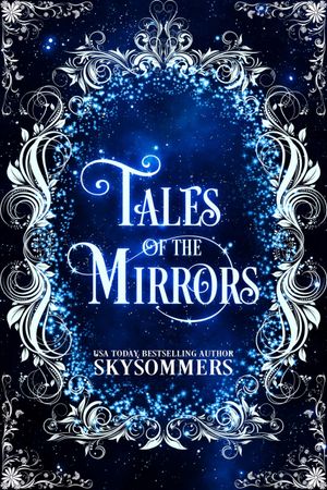 Tales of the Mirrors