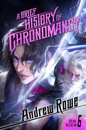 A Brief History of Chronomancy