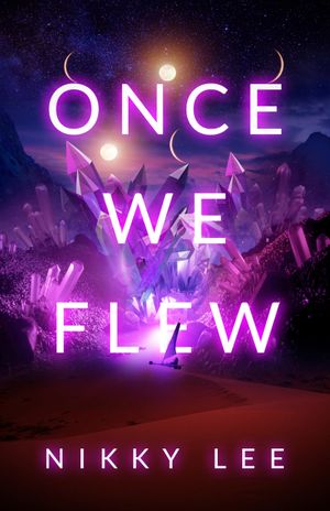 Once We Flew: A science fantasy space colonisation novella