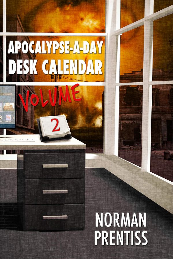 Apocalypse-a-Day Desk Calendar, Volume 2 cover