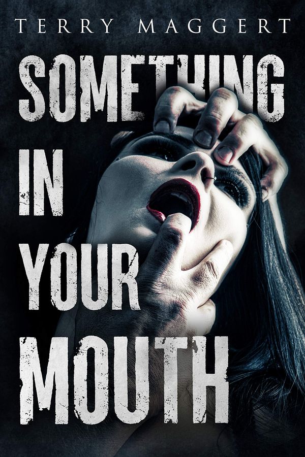 Something In Your Mouth: Tales of Sex and Horror Book Cover