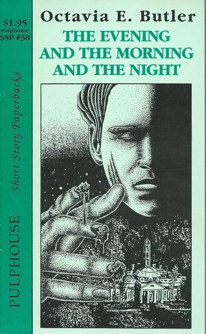The Evening and The Morning and The Night