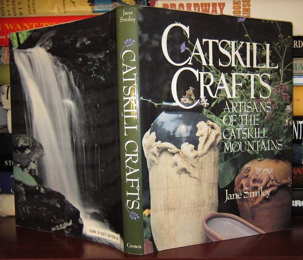 Catskill Crafts Artisans of The Catskill Mountains Book Cover