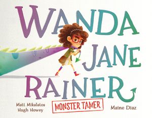 Wanda Jane Rainer Monster Tamer