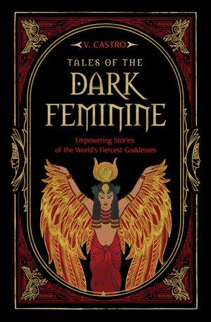 Tales of the Dark Feminine