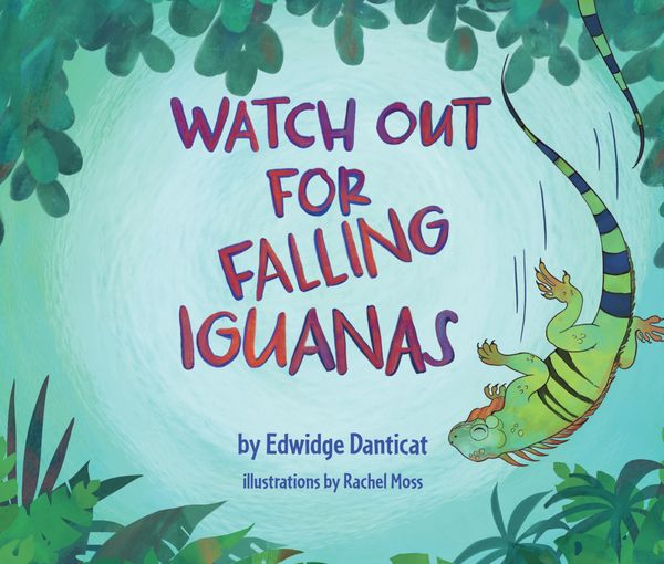 Watch Out for Falling Iguanas Book Cover