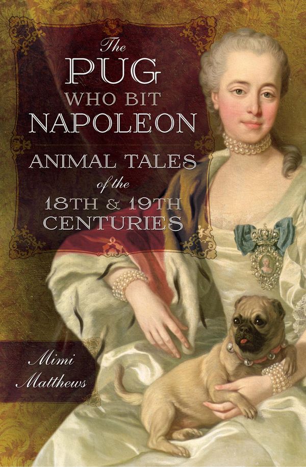 The Pug Who Bit Napoleon Book Cover