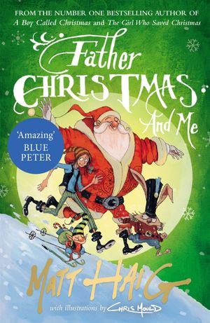 Father Christmas and Me: Haig Matt