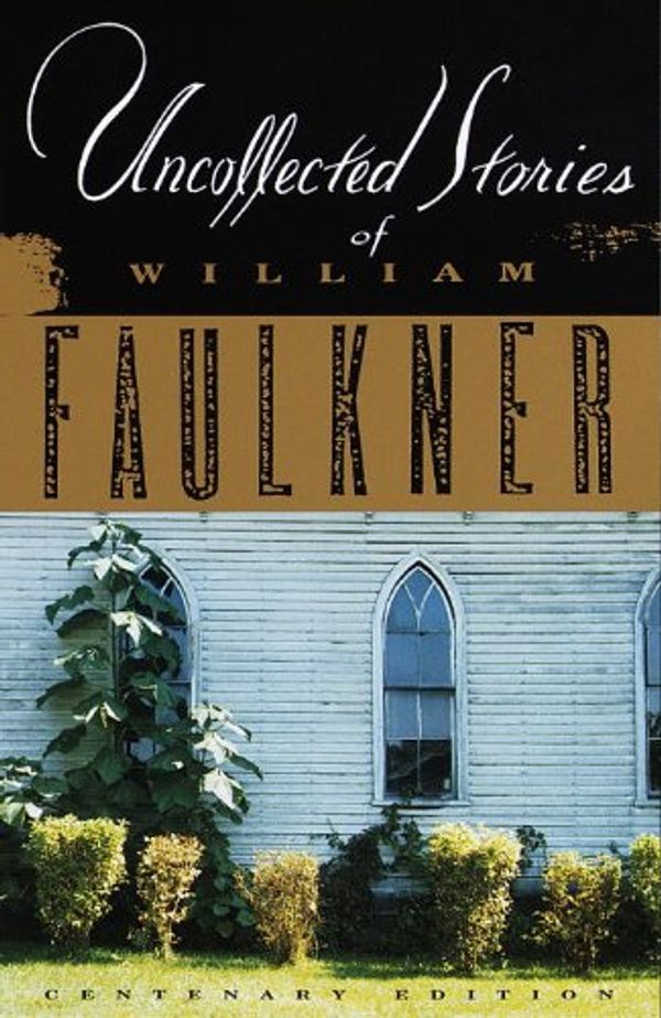 Uncollected Stories of William Faulkner Book Cover