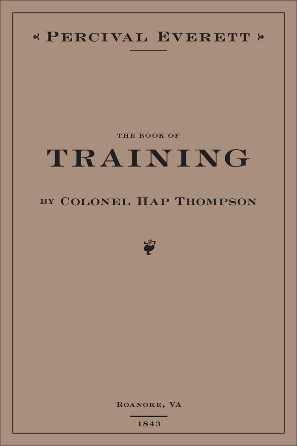 The Book of Training by Colonel Hap Thompson of Roanoke, VA, 1843 Book Cover