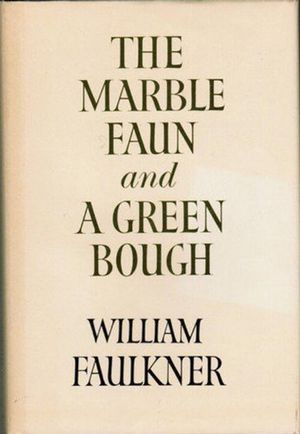 The Marble Faun and A Green Bough