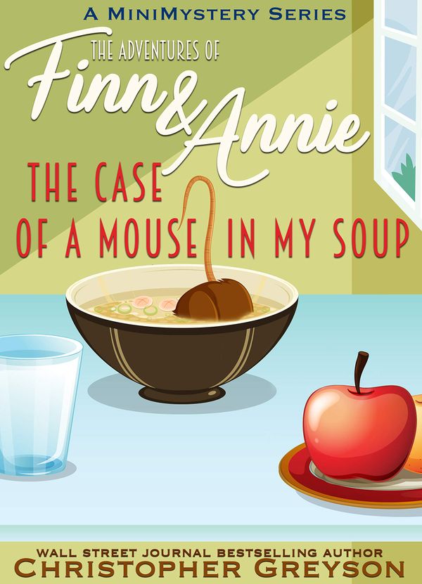 The Case of a Mouse in my Soup Book Cover