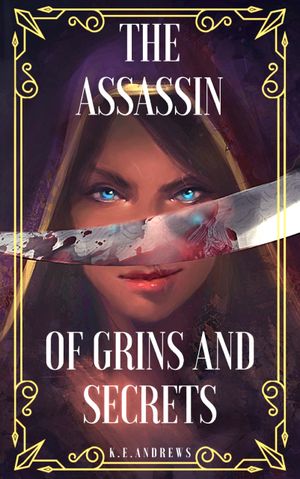 The Assassin of Grins and Secrets