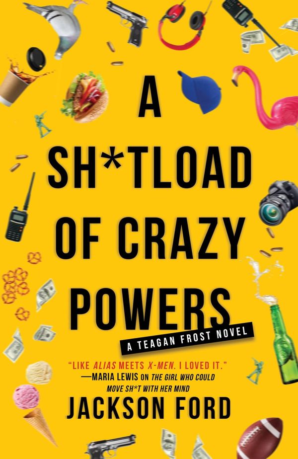 A Sh*tload of Crazy Powers Book Cover