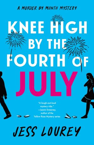 Knee High by the Fourth of July