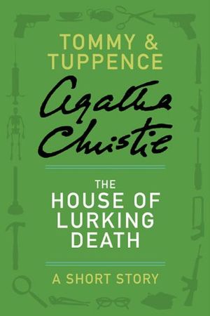 The House of Lurking Death