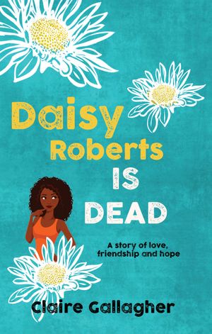 Daisy Roberts is Dead