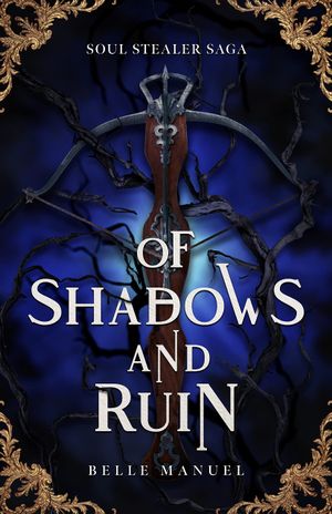 Of Shadows and Ruin