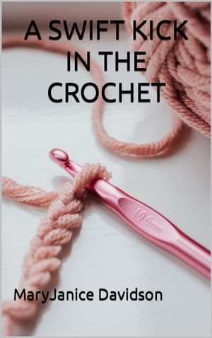 A Swift Kick in the Crochet
