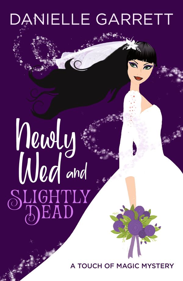 Newly Wed and Slightly Dead Book Cover