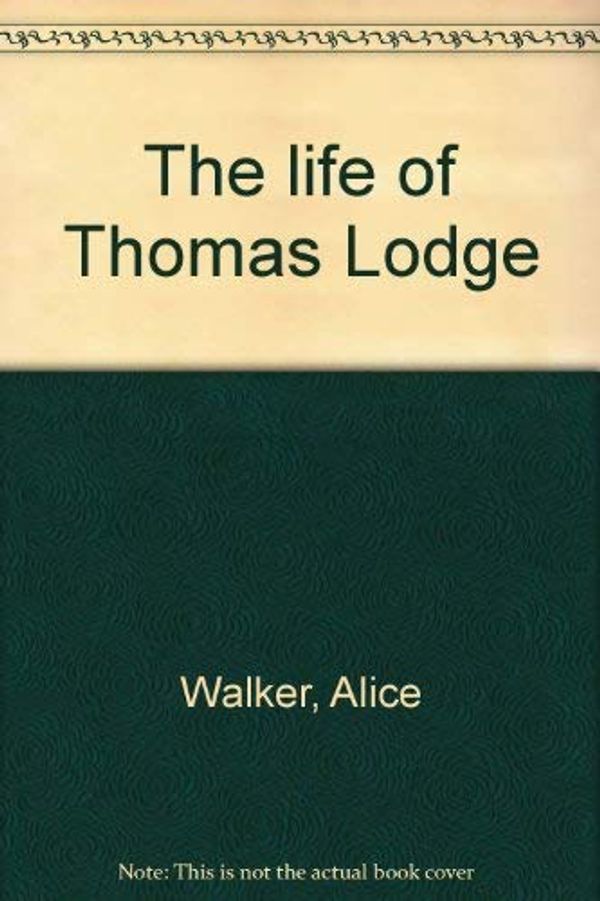 The Life of Thomas Lodge Book Cover