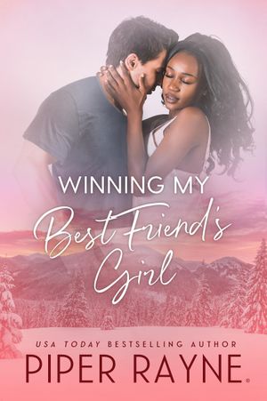Winning my Best Friend's Girl