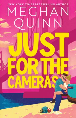 Just For the Cameras Book Cover