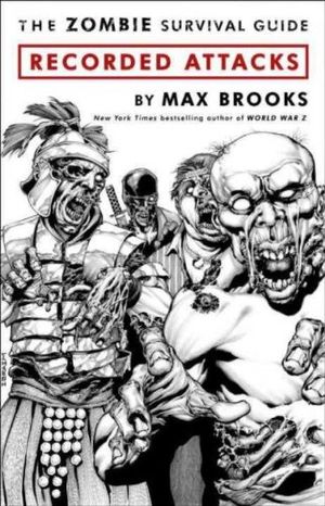 The Zombie Survival Guide: Recorded Attacks