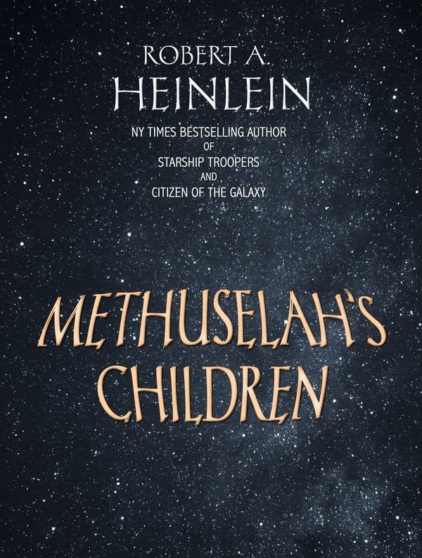 Methuselah's Children Book Cover