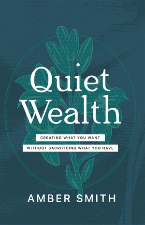 Quiet Wealth