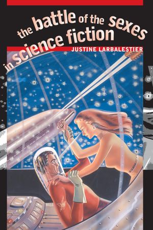 The Battle of the Sexes in Science Fiction