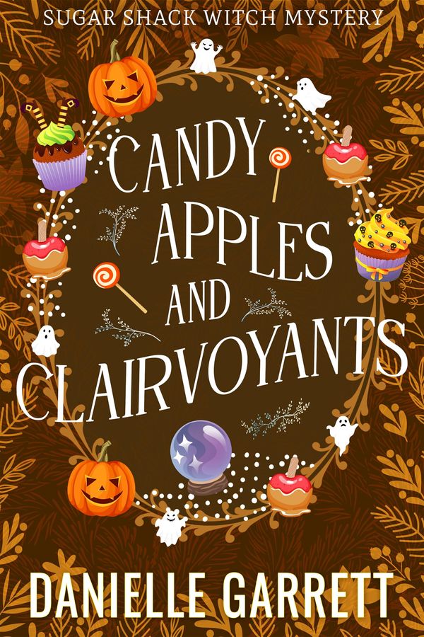 Candy Apples and Clairvoyants Book Cover