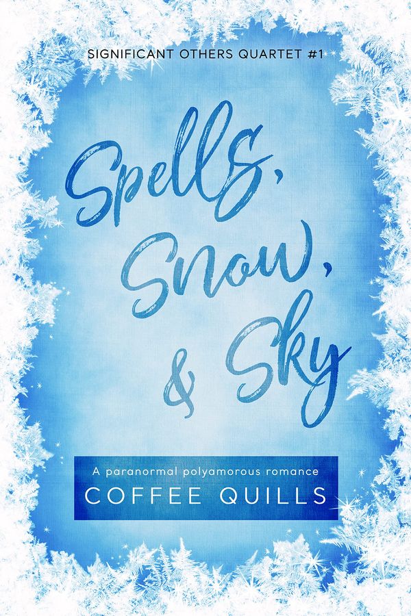 Spells, Snow, & Sky Book Cover