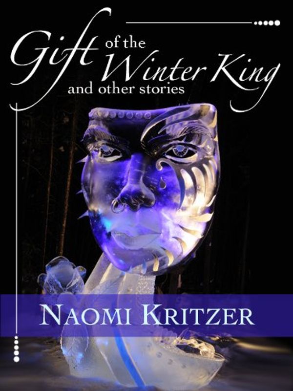 Gift of the Winter King and Other Stories Book Cover