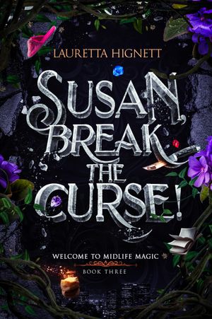 Susan, Break The Curse!
