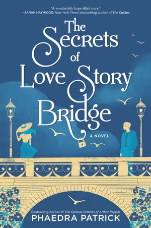 The Secrets of Love Story Bridge