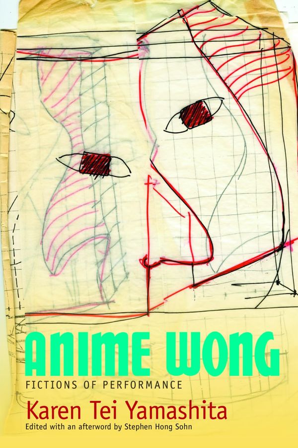 Anime Wong: Fictions of Performance Book Cover