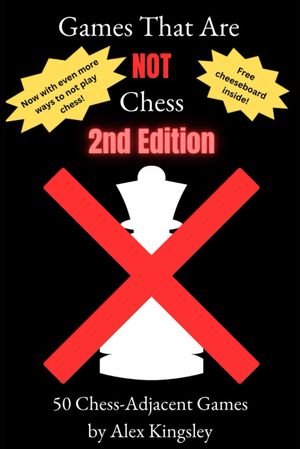 Games that are NOT Chess