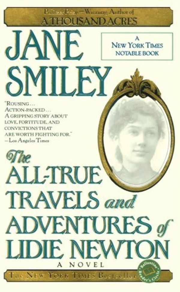 The All-True Travels and Adventures of Lidie Newton cover