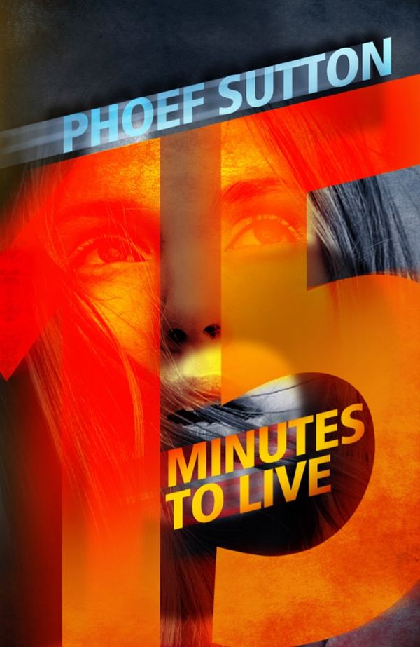 Fifteen Minutes to Live Book Cover
