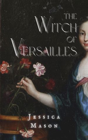 The Witch of Versailles